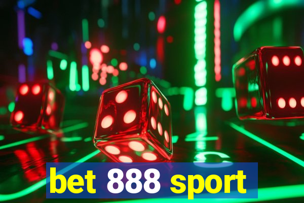 bet 888 sport